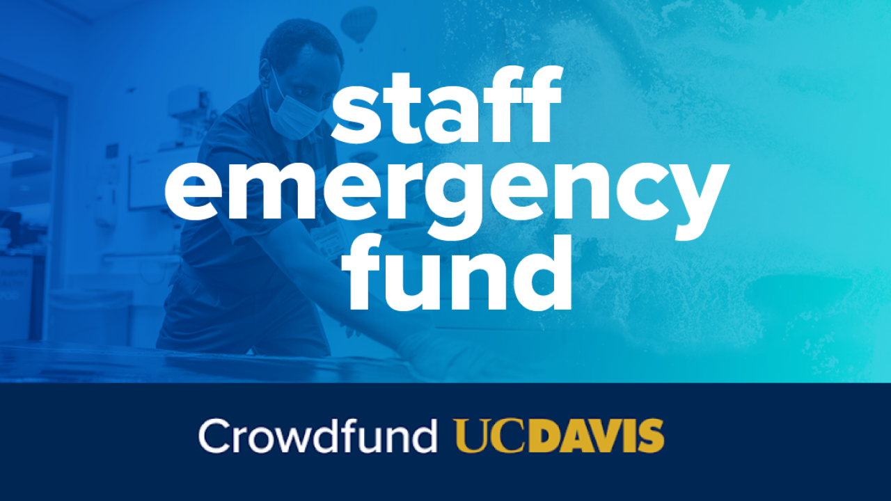 Image of staff cleaning a healthcare area. Text reads Staff Emergency Crowdfund UC Davis