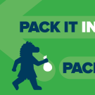 Graphic reads "Pack it in. Pack it out" with silhouetted illustrations of Gunrock, the horse mascot, carrying waster