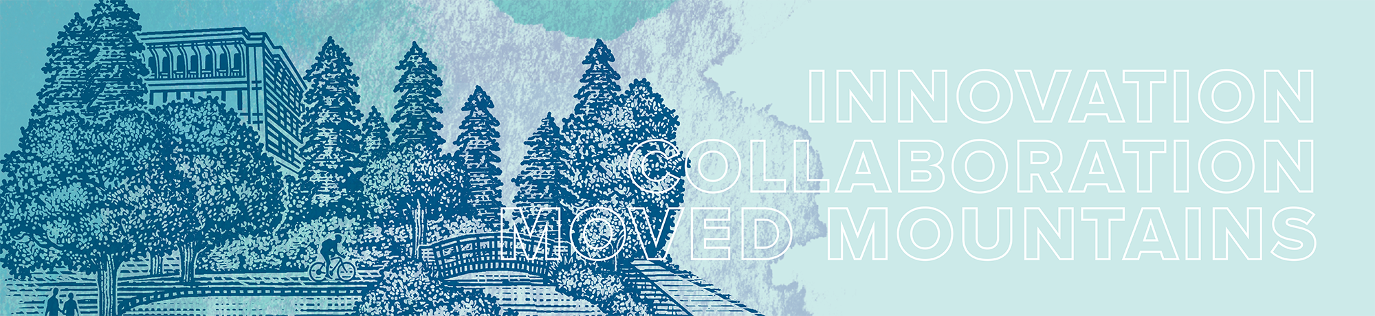 decorative image - innovation, collaboration, moved mountains